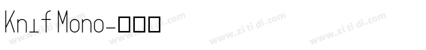 Knif Mono字体转换